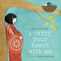 I Carry Your Heart Mith Me